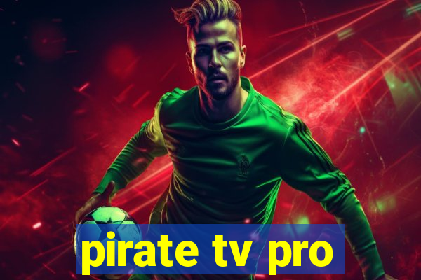 pirate tv pro